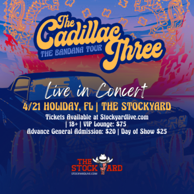 The Cadillac Three - April 21st